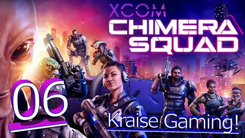 Episode 6: Verge Gets Picked On! XCOM - Chimera Squad - By Kraise Gaming - Season 1