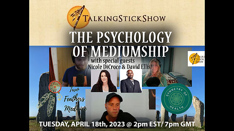 The Talking Stick Show - The Psychology of Mediumship with David Ellis & Nicole DiCroce