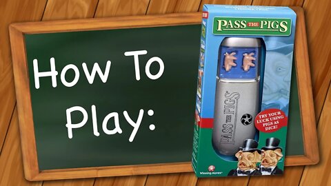 How to play Pass the Pigs