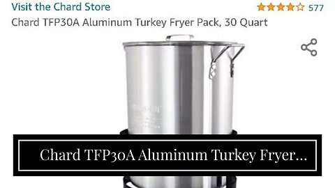 Chard TFP30A Aluminum Turkey Fryer Pack, 30 Quart