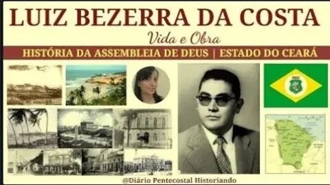 2. LUIZ BEZERRA DA COSTA, IRMÃO DO PR. JOSÉ WELLINGTON | HISTÓRIA ASSEMBLEIA DE DEUS, FORTALEZA, CE
