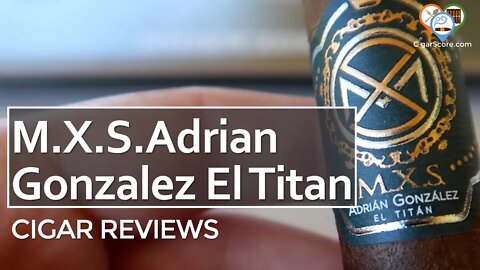 Mildly SOUR & FUNKY - The M.X.S. Adrian Gonzalez EL TITAN Toro - CIGAR REVIEWS by CigarScore