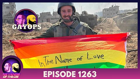 Episode 1263: Gayops