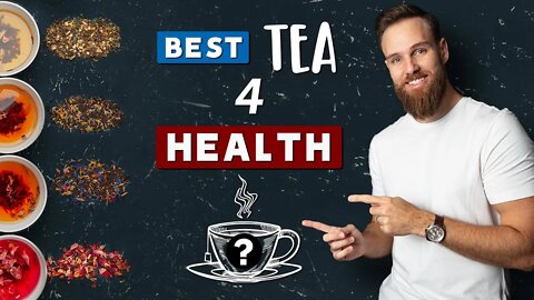 BEST TEA to drink FOR HEALTH || 3 Best Teas with Health Benefits