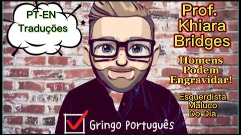 Prof. Khiara Bridges - Homens Podem Engravidar! [Com PT-EN Traduções]