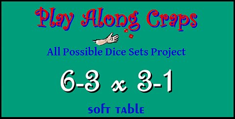 6-3x3-1 Dice Set at Soft Table