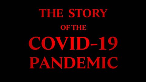 The Shocking Story of the COVID-19 Pandemic as Told by the Experts