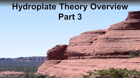 Hydroplate Theory Overview Part 3