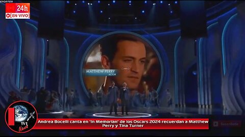Andrea Bocelli canta en 'In Memorian' de los Oscars 2024 recuerdan a Matthew Perry y Tina Turner