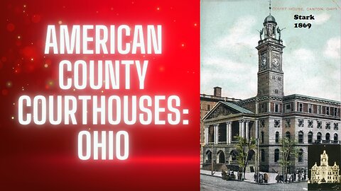 American County Court Houses: Ohio