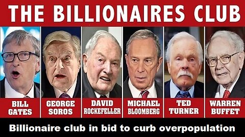 Billionaire Club In Bid To Curb Overpopulation 2009