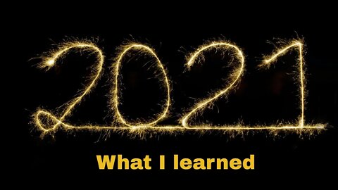 What I learned in 2021