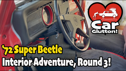 The Car Glutton: 1972 Super Beetle Interior Adventure, Round 3 - It DONE!