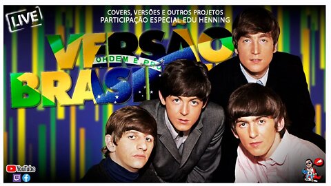 Beatles Versão Brasileira | Releituras, versões e outros projetos | Pitadas do Sal | com Edu Henning