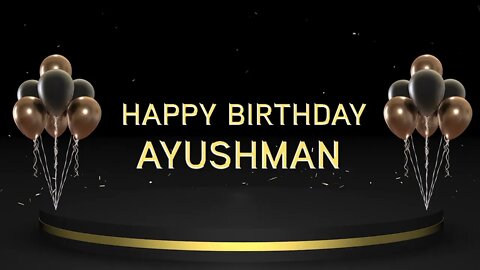 Wish you a very Happy Birthday Ayushman