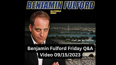 Benjamin Fulford geo-political updates - 15/Sept/2023