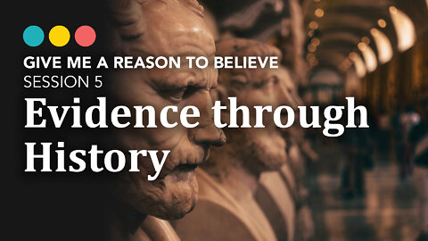Give Me a Reason to Believe: Evidence Through History