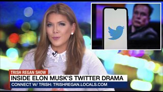 Here's Why Elon Musk Will Still Buy Twitter - Trish Regan Show S3/E89