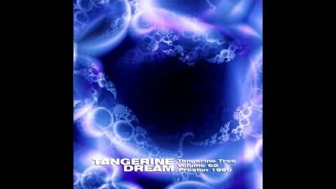 Tangerine Tree Volume 62: Preston 1980 Tangerine Dream
