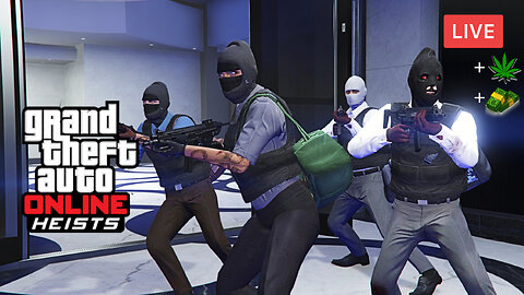 LATE NIGHT HEISTS & WEED RUNS :: GTA Online :: MAKING MILLIONS w/Friends {18+}