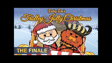Trolley Tom's Trolley Jolly Christmas | The Finale