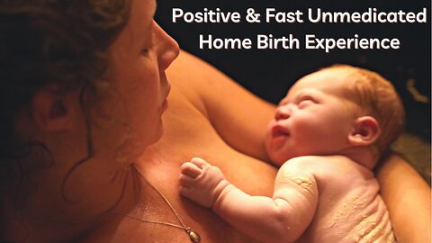 HOME BIRTH VLOG - Unmedicated, Positive, First Time Mom Birth Story