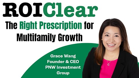 The Right Prescription for Multifamily Growth with Grace Wang