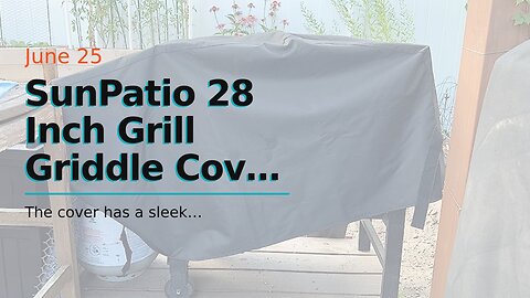 SunPatio 28 Inch Grill Griddle Cover Compatible for Blackstone Nexgrill Flat Top 2 Burner Gas G...