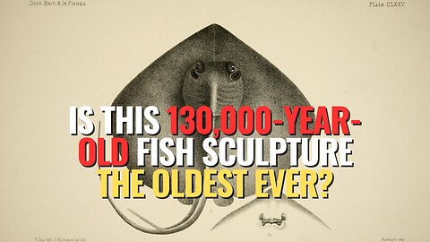 Is This 130,000-Year-Old Fish Sculpture the Oldest Ever?