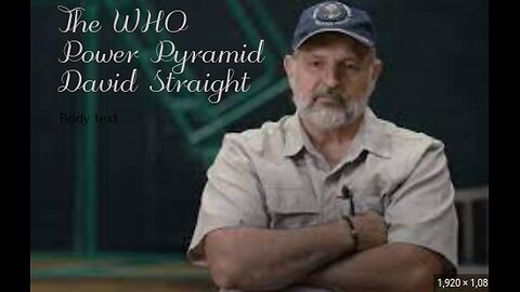 David Straights 3 part video / WHO / New World Order pyramid of Power !!!! Fantastic Short