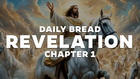 Daily Bread: Revelation 1
