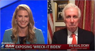 The Real Story - OAN “Wreck It” Biden with Jeffrey Lord
