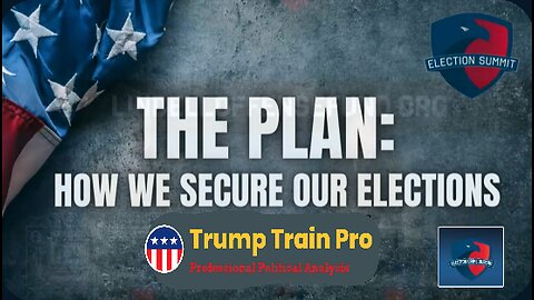 The Plan: How we secure our elections (Mike Lindell)