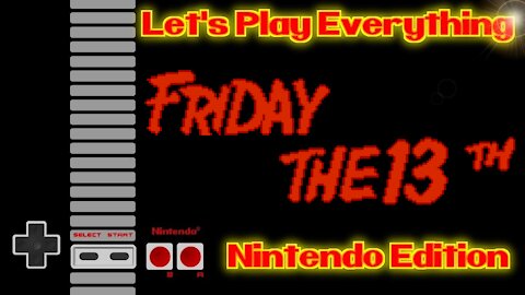 Let's Play Everything: Friday the 13th