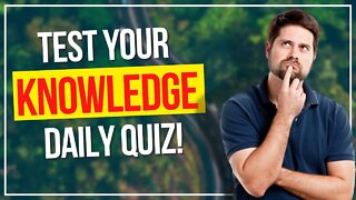 Get SMARTER Everyday | Test your Knowledge Trivia | #70