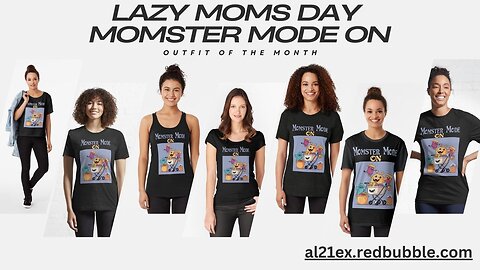 LAZY MOMS DAY T-SHIRTS MOMSTER MODE ON by al21ex Redbubble Shop