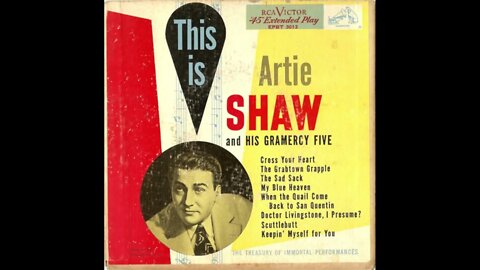 This is Artie Shaw and His Gramercy Five