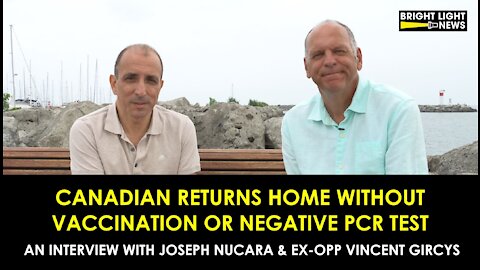 CANADIAN MAN RETURNS FROM U.S. WITHOUT VACCINATION OR NEGATIVE PCR TEST