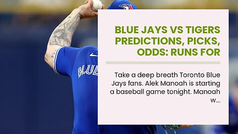 Blue Jays vs Tigers Predictions, Picks, Odds: Runs for $200, Alek