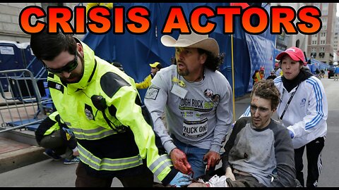 The Boston Marathon Bombings Hoax Crisis Actors - Covid-19 Was a Hoax - The Ukraine War is a Hoax