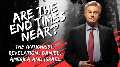 Lance, Are The End Times Near? The Antichrist, Revelation, Daniel, America And Israel | Lance Wallnau