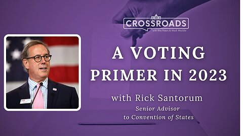 Crossroads: A Voting Primer for Election 2023