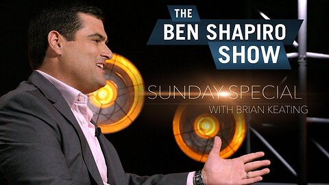 "Creation of The Universe" Brian Keating | The Ben Shapiro Show Sunday Special