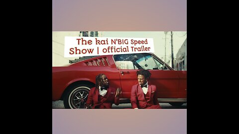 The Kai N' Speed Show | Official Trailer