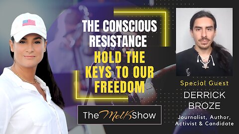 Mel K & Derrick Broze | The Conscious Resistance Hold the Keys to Our Freedom | 11-9-23