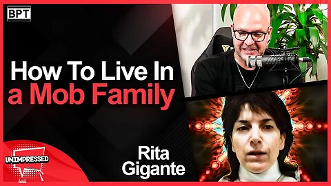 How To Live In a Mob Family | Rita Gigante