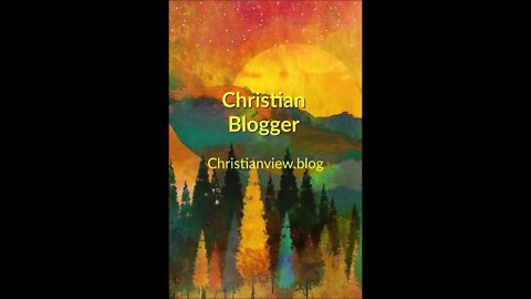 Christian Blogger Podcast - (c) 2021 - "Spiritual Warfare"