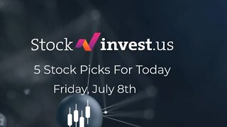 Top 5 Stocks to TRADE Today! (8th of July)
