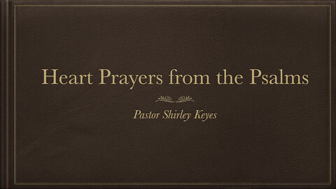 Heart Prayers from the Psalms