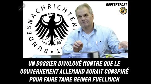 UnLe gouvernement allemand aurait conspiré pour faire taire Reiner Fuëllmich.